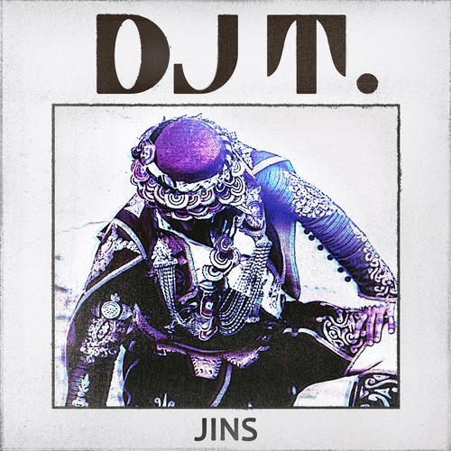 DJ T. – Jins [GPM655]